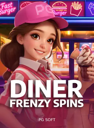 ภาพเกมสล็อต Diner Frenzy Spins จากค่าย PG Soft บน ทดลองเล่นสล็อต คืออะไร